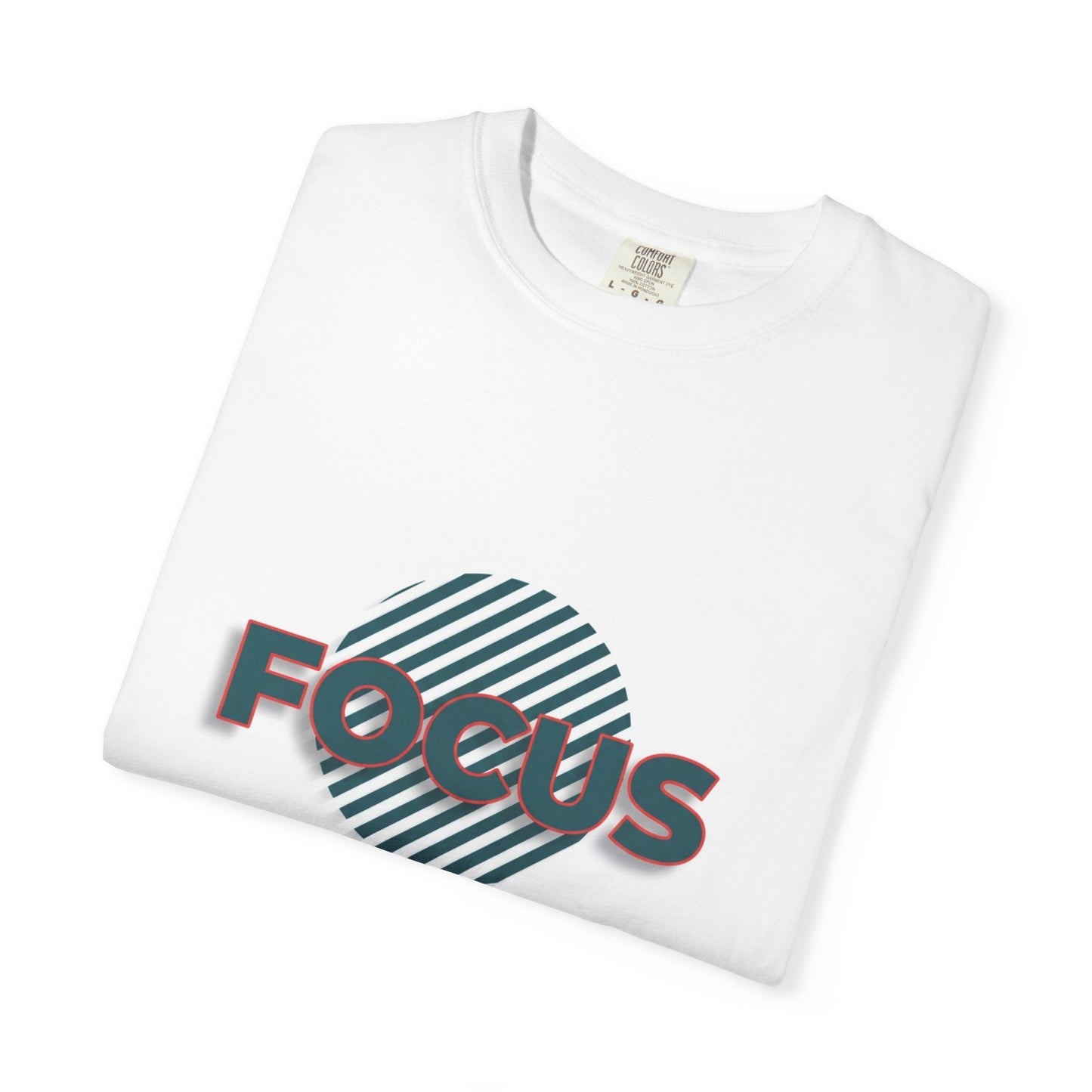 Focus Garment-Dyed Unisex T-shirt, Unique Casual Wear, Motivational Gift, Everyday Comfort, Stylish Statement Top
